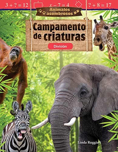 Cover for Animales Asombrosos : Campamento de Criaturas
