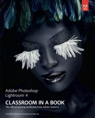 Cover for Adobe Photoshop Lightroom 4 Classroom In A Book The Official Training Workbook From Adobe Systems