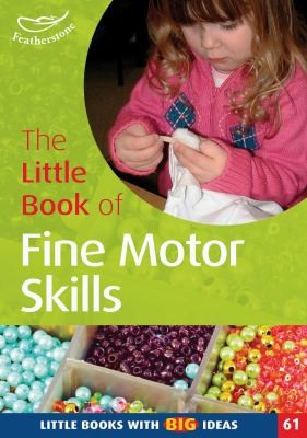 Cover for The Little Book Of Fine Motor Skills
