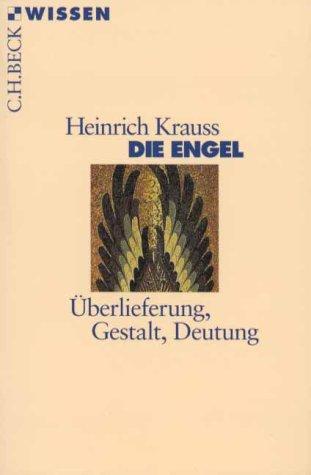 Cover for Die Engel. Überlieferung, Gestalt, Deutung.