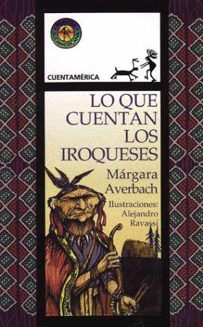 Cover for Lo Que Cuentan Los Iroqueses