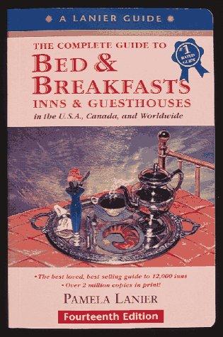 Cover for The Complete Guide to Bed & Breakfasts, Inns, & Guesthouses (15th Edition)