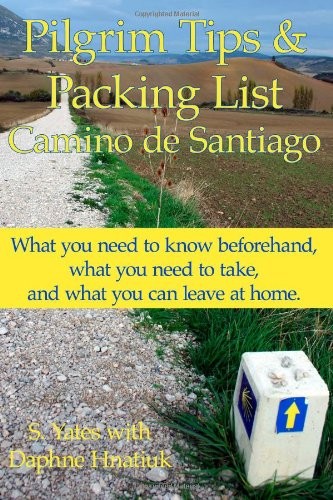 Cover for Pilgrim Tips & Packing List Camino de Santiago