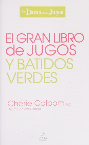 Cover for El gran libro de jugos y batidos verdes