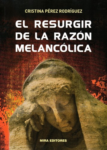 Cover for El resurgir de la razón melancólica