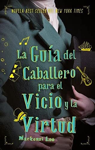 Cover for La guía del caballero para el vicio y la virtud
