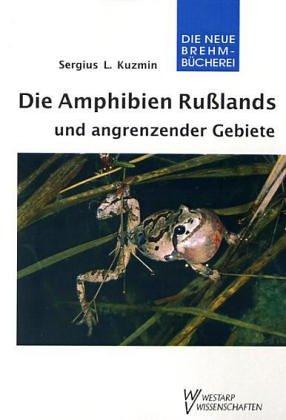 Cover for Die Amphibien Russlands und angrenzender Gebiete