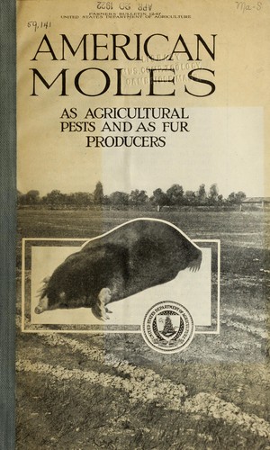 Cover for American moles as agricultural pests and as fur producers