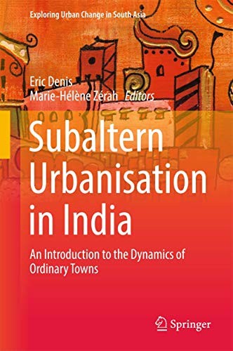 Cover for Subaltern Urbanisation in India