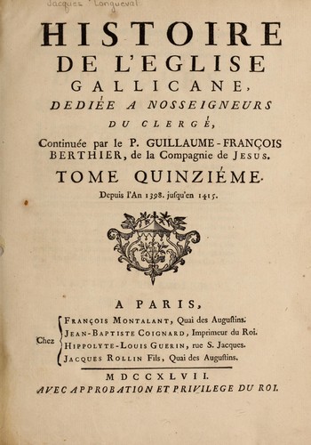 Cover for Histoire de l'E glise gallicane, dediee a nosseigneurs du clerge
