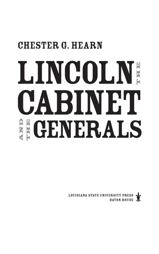 Cover for Lincoln, the cabinet, and the generals