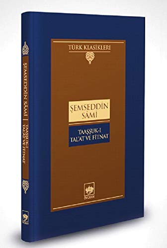 Cover for Taassuk-i Tal'at ve Fitnat