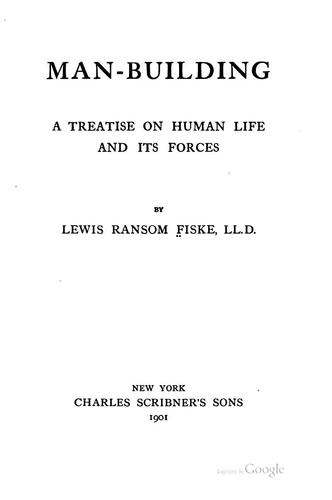 Cover for Man-building: A Treatise on Human Life and Its Forces