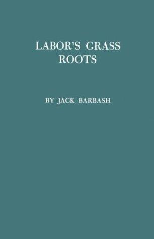 Cover for Labor's grass roots