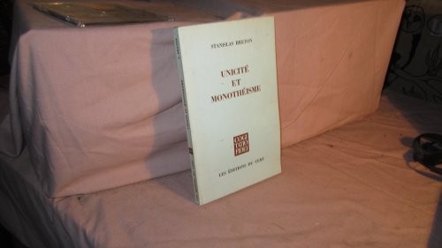 Cover for Unicité et monothéisme