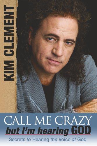 Cover for Call Me Crazy, but I'm Hearing God's Voice
