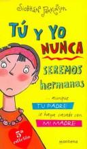 Cover for Tu y yo nunca seremos hermanas/ Sisters... No Way!