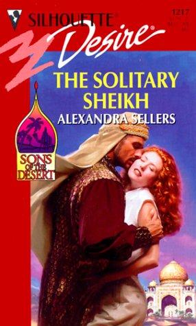 Cover for Solitary Sheikh  (Sons Of The Desert) (Silhouette Desire, 1217)