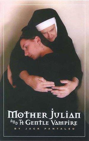 Cover for Mother Julian and the Gentle Vampire