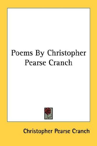 Cover for Poems By Christopher Pearse Cranch