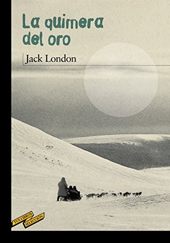 Cover for La quimera del oro