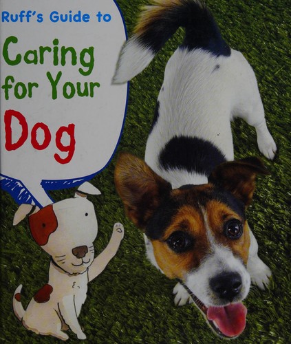 Cover for Ruff's guide to caring for your dog