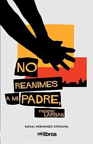 Cover for No reanimes a mi padre, Frederic Larsan