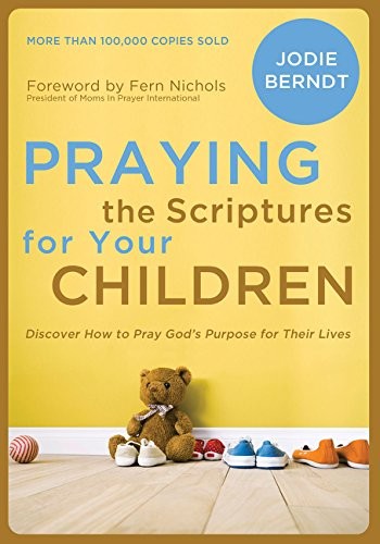 Cover for Praying the Scriptures for Your Children