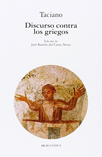 Cover for Discurso contra los griegos