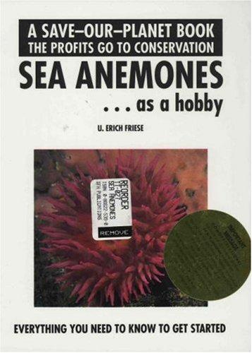 Cover for Sea Anemones...As a Hobby (Save Our Planet)