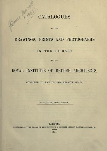 Cover for Catalogues of the drawings, prints and photographs in the Library of the Royal Institute of British Architects, complete to end of the session 1870-71.