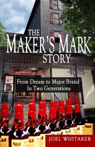 Cover for The Maker's Mark Story