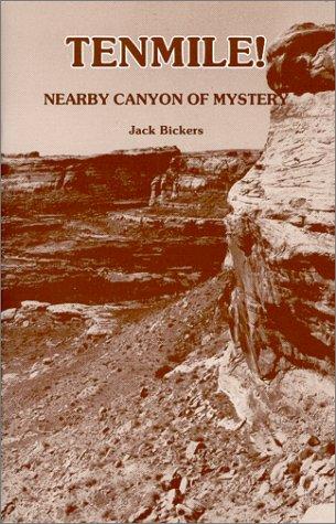 Cover for Tenmile! Nearby Canyon of Mystery