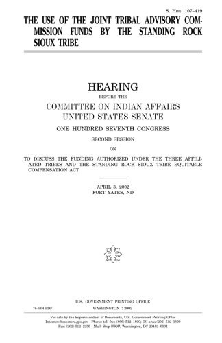 Cover for The use of the Joint Tribal Advisory Commission funds by the Standing Rock Sioux Tribe
