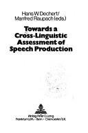 Cover for Towards a cross-linguistic assessment of speech production