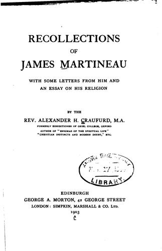 Cover for Recollections of James Martineau: With Some Letters from Him and an Essay on ...