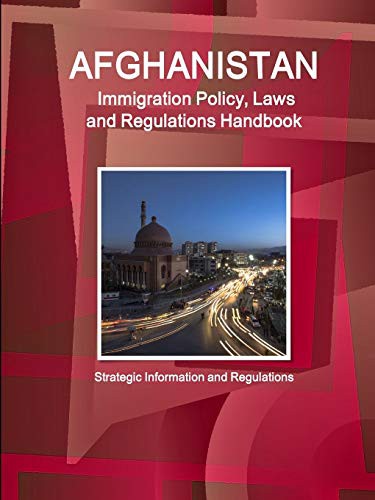 Cover for Afghanistan Immigration Laws and Regulations Handbook