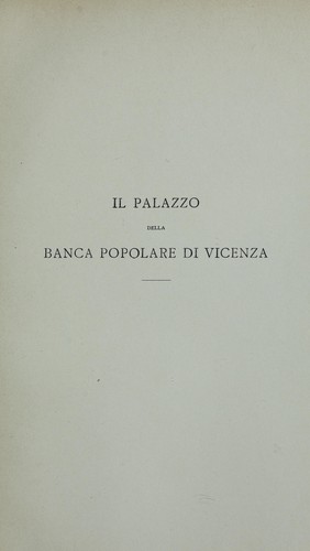 Cover for Il palazzo della Banca Popolare già dei Conti di Thiene a Vicenza