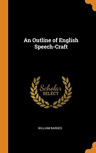 Cover for An Outline of English Speech-Craft
