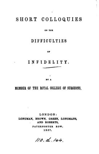 Cover for Short colloquies on the difficulties of infidelity: by a member of the Royal college of surgeons