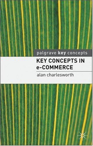 Cover for Key Concepts in e-Commerce (Palgrave Study Guides)