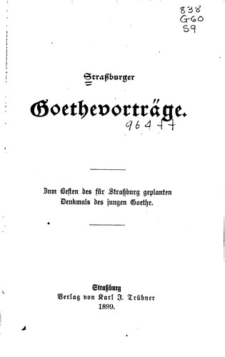 Cover for Strassburger Goethevorträge: Zum Besten des für Strassburg geplanten Denkmals des jungen Goethe...