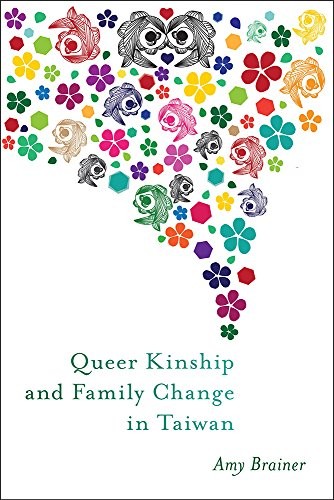 Cover for Queer Kinship and Family Change in Taiwan