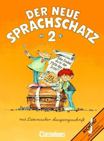 Cover for Der neue Sprachschatz, neue Rechtschreibung, Schülerbuch mit Lateinischer Ausgangsschrift (Nomen)