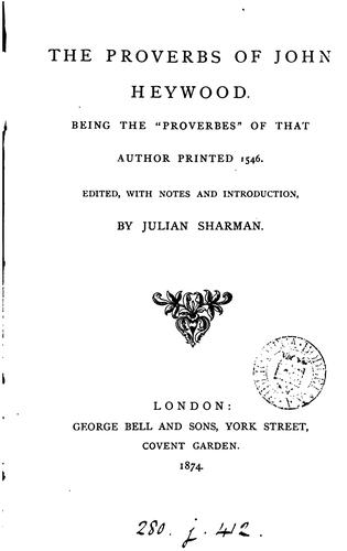 Cover for The proverbs of John Heywood, ed. by J. Sharman