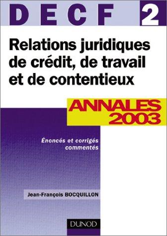 Cover for Relations juridiques de crédit, de travail et de contentieux, DECF numéro 2 