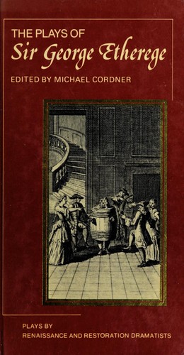 Cover for The plays of Sir George Etherege