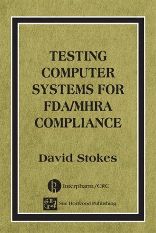 Cover for Testing computer systems for FDA/MHRA compliance
