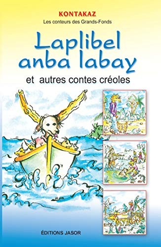 Cover for Laplibel anba labay et autres contes créoles
