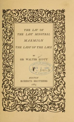 Cover for The lay of the last minstrel, Marmion, The Lake of the lake